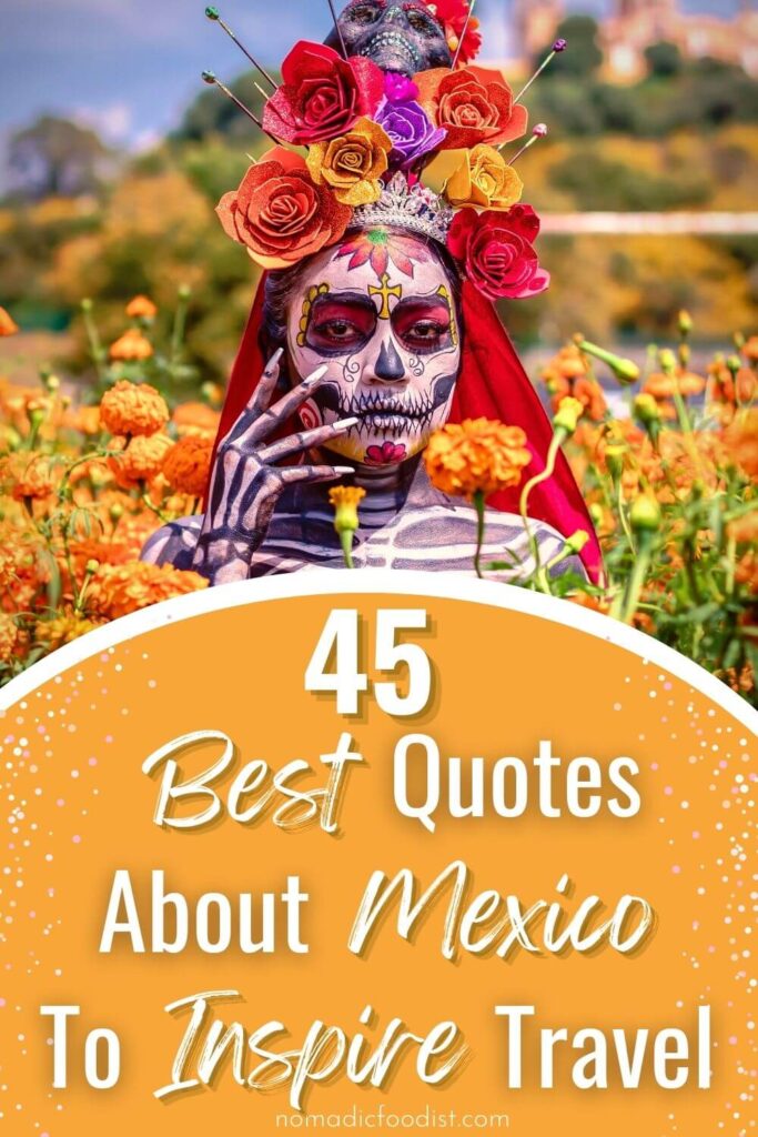 45 Quotes About Mexico